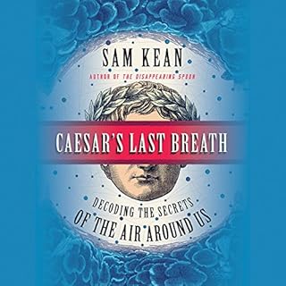 Caesar's Last Breath Audiobook By Sam Kean cover art