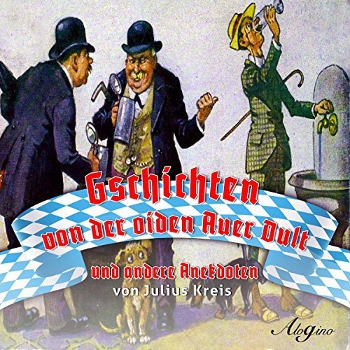 Gschichten von der oiden Auer Dult und andere Anekdoten cover art