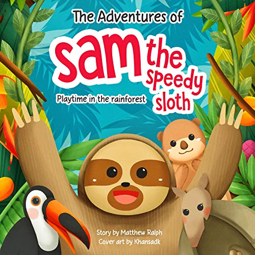 The Adventures of Sam the Speedy Sloth cover art