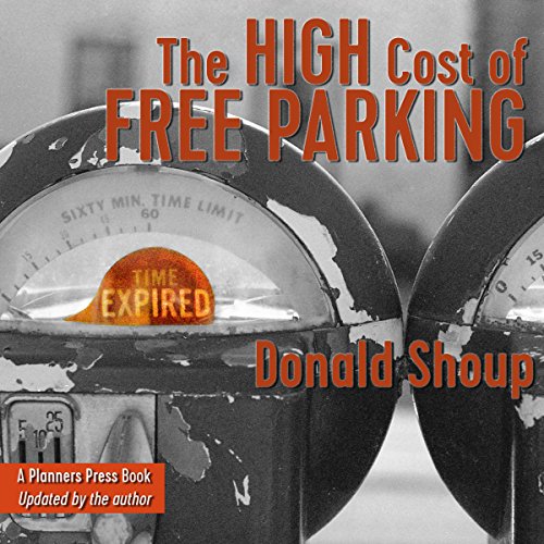 Couverture de The High Cost of Free Parking, Updated Edition