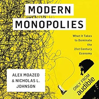 Modern Monopolies Audiobook By Nicholas L. Johnson, Alex Moazed cover art