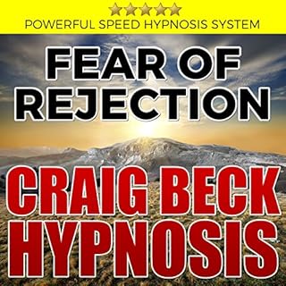 Fear of Rejection: Craig Beck Hypnosis Audiolibro Por Craig Beck arte de portada