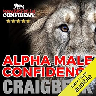 Alpha Male Confidence: The Psychology of Attraction Audiolibro Por Craig Beck arte de portada