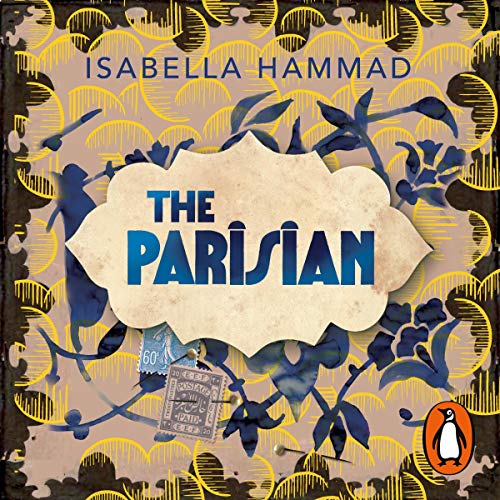 The Parisian Audiobook By Isabella Hammad cover art