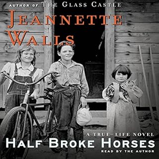 Half Broke Horses Audiobook By Jeannette Walls cover art