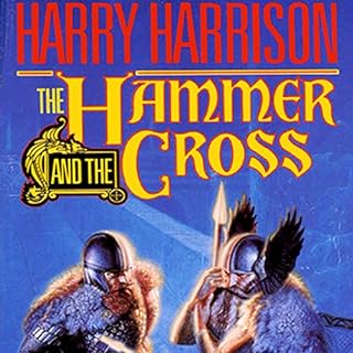 The Hammer and the Cross Audiolibro Por Harry Harrison arte de portada