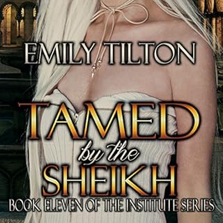 Tamed by the Sheikh Audiobook By Emily Tilton cover art