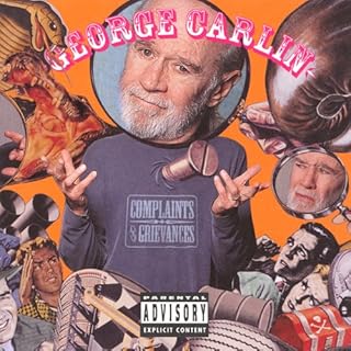 Complaints & Grievances Audiobook By George Carlin cover art