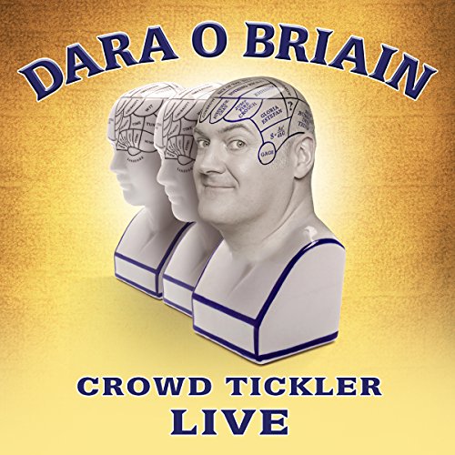 Dara O'Briain: Crowd Tickler Audiobook By Dara O'Briain cover art