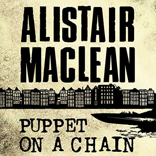 Puppet on a Chain Audiobook By Alistair MacLean cover art