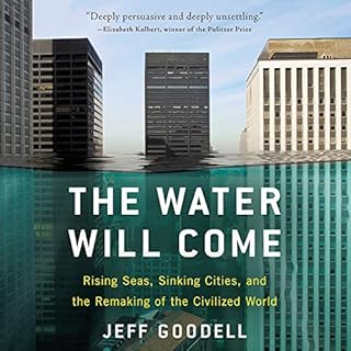 The Water Will Come Audiobook By Jeff Goodell cover art