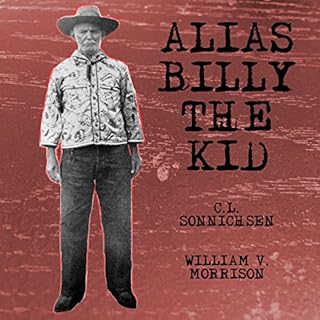 Alias Billy the Kid Audiobook By C. L. Sonnichsen, William Morrison cover art