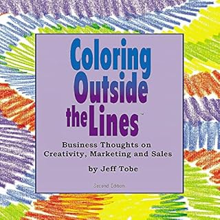 Coloring Outside the Lines Audiobook By Jeff Tobe cover art