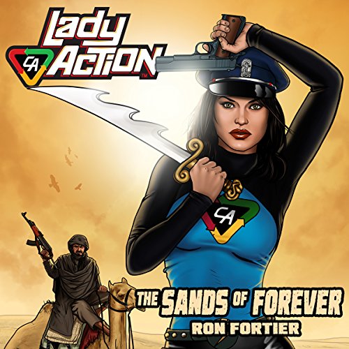 Lady Action: The Sands of Forever Audiolibro Por Ron Fortier arte de portada