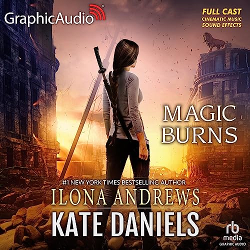 Magic Burns (Dramatized Adaptation) Audiolibro Por Ilona Andrews arte de portada