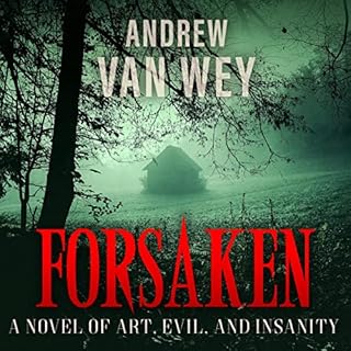 Forsaken Audiobook By Andrew Van Wey cover art