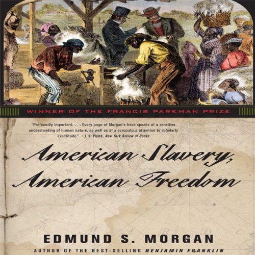 American Slavery, American Freedom Audiobook By Edmund S. Morgan cover art