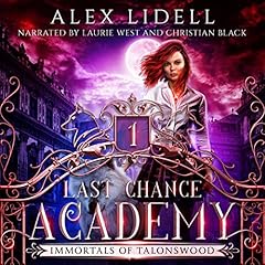 Last Chance Academy: Shifter Fae Vampire Reform School Romance Audiolibro Por Alex Lidell arte de portada