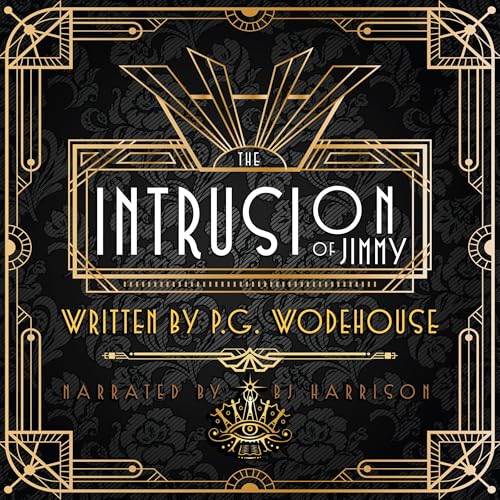 The Intrusion of Jimmy Audiolivro Por P. G. Wodehouse capa