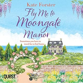 Fly Me to Moongate Manor Audiolibro Por Kate Forster arte de portada