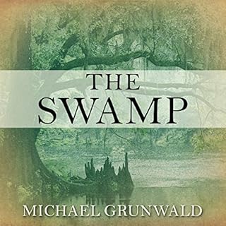 The Swamp Audiobook By Michael Grunwald cover art