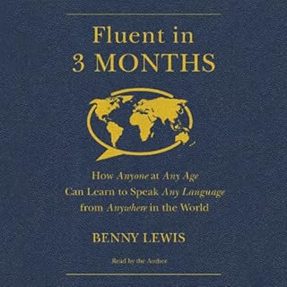 Fluent in 3 Months Audiobook By Benny Lewis cover art