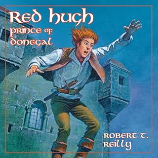 Red Hugh, Prince of Donegal Audiobook By Robert Reilly cover art