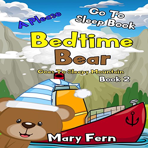 Bedtime Bear Goes to Sleepy Mountain, Book 2 Audiolibro Por Mary Fern arte de portada