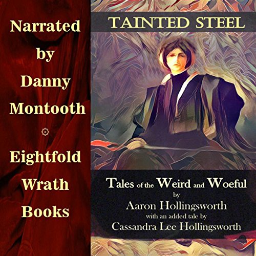 Tainted Steel Audiolibro Por Aaron Hollingsworth, Cassandra Lee Hollingsworth arte de portada