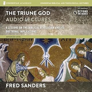 The Triune God: Audio Lectures Audiolibro Por Fred Sanders arte de portada