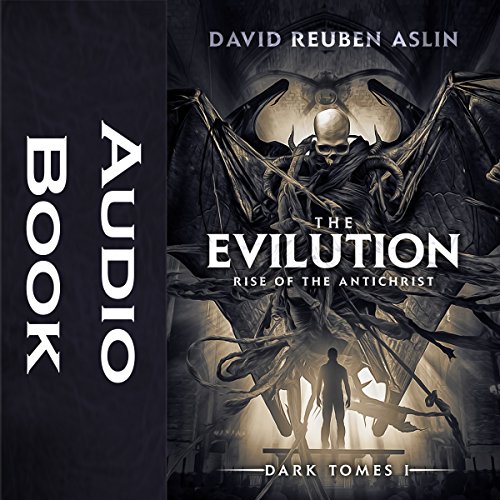 The Evilution: Rise of the Antichrist Audiolivro Por David Reuben Aslin capa