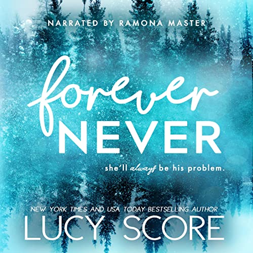 Forever Never Audiolibro Por Lucy Score arte de portada