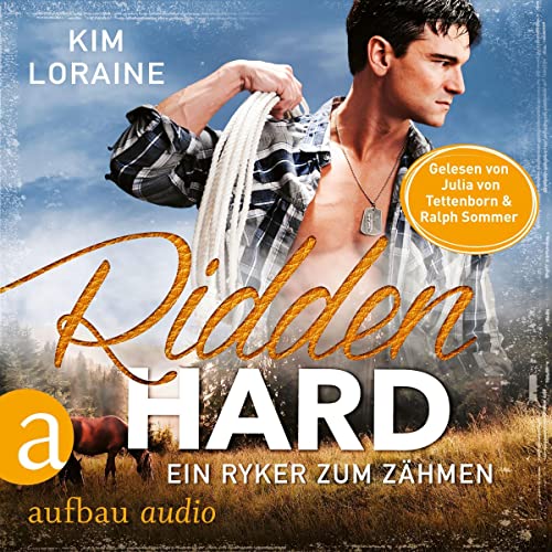 Ridden Hard - Ein Ryker zum Zähmen Audiobook By Kim Loraine, Juna-Rose Hassel - Übersetzer cover art