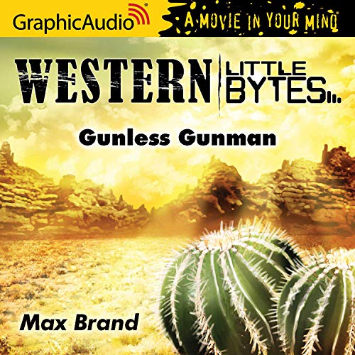 『Gunless Gunman [Dramatized Adaptation]』のカバーアート