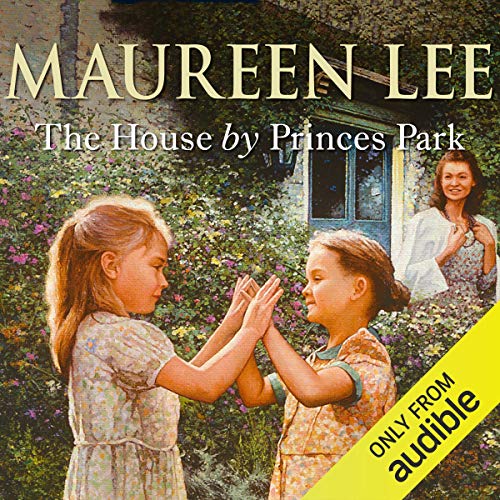 The House by Princes Park Audiobook By Maureen Lee cover art