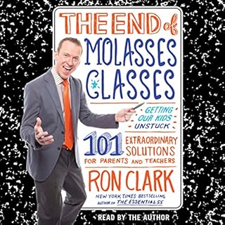 The End of Molasses Classes Audiobook By Ron Clark cover art