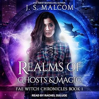 Realms of Ghosts and Magic Audiobook By J. S. Malcom cover art