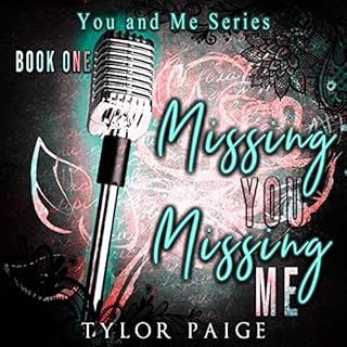 Missing You, Missing Me Audiobook By Tylor Paige cover art