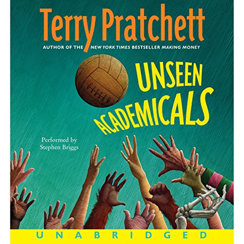 Unseen Academicals Audiobook By Terry Pratchett cover art