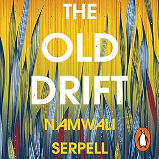 The Old Drift Audiobook By Namwali Serpell cover art