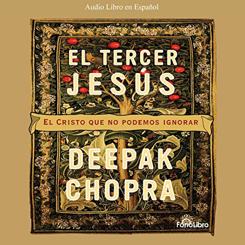 El Tercer Jesus [The Third Jesus] Audiobook By Deepak Chopra cover art