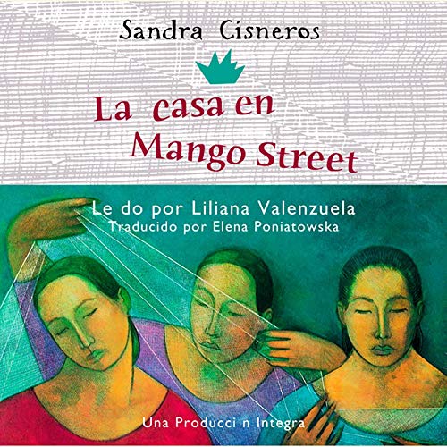 La casa en Mango Street Audiobook By Sandra Cisneros cover art