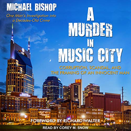 A Murder in Music City Audiobook By Michael Bishop, Richard Walter - foreword cover art