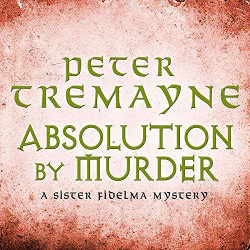 Absolution by Murder Audiobook By Peter Tremayne cover art