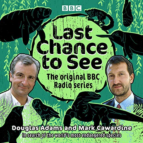 Last Chance to See: The Original BBC Radio Series Titelbild