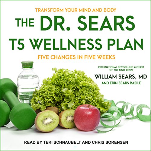 The Dr. Sears T5 Wellness Plan cover art