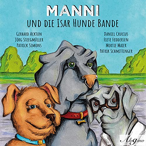 Manni und die Isar Hundebande cover art