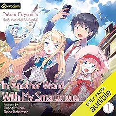 In Another World with My Smartphone: Volume 1 Audiolibro Por Patora Fuyuhara arte de portada