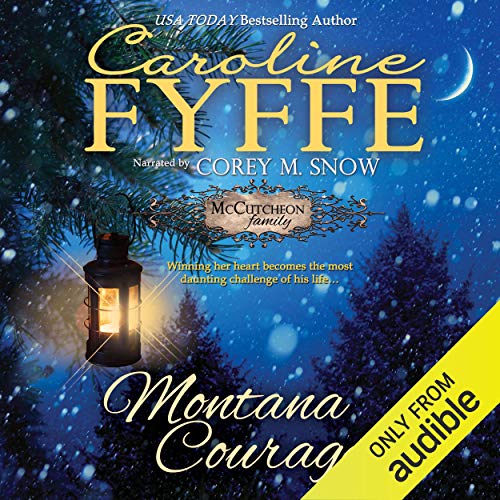 Montana Courage Audiobook By Caroline Fyffe cover art