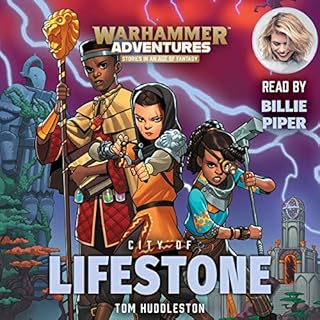 Warhammer Adventures: City of Lifestone Audiobook By Tom Huddleston cover art